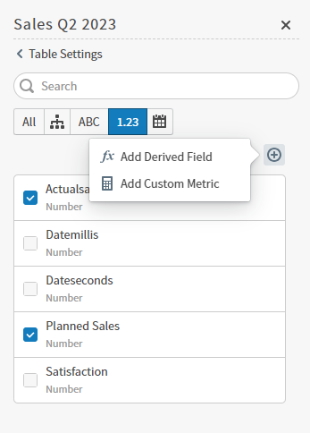 select columns to add and optionally add derived fields or custom metrics